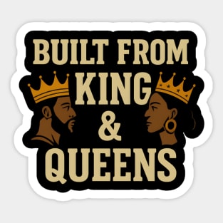 Built From Kings And Queens Afrocentric Sticker